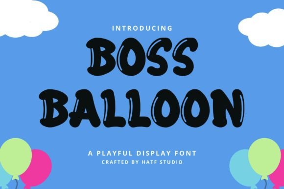 Boss Balloon: A Playful Display Font Review
