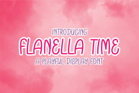 Flanella Time: A Playful Display Font for Makers